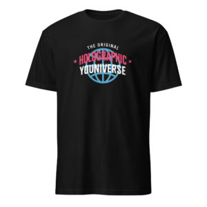 Holographic YOUniverse T-Shirt – Short-Sleeve Unisex Tee (White Text)