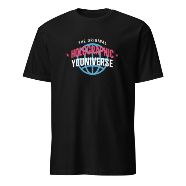 Holographic YOUniverse T-Shirt – Short-Sleeve Unisex Tee (White Text)